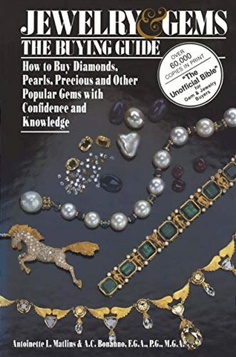 Jewelry & Gems The Buying Guide: How To Buy Diamonds, Pearls, Precious And Other Popular Gems With Confidence And Knowledge-..