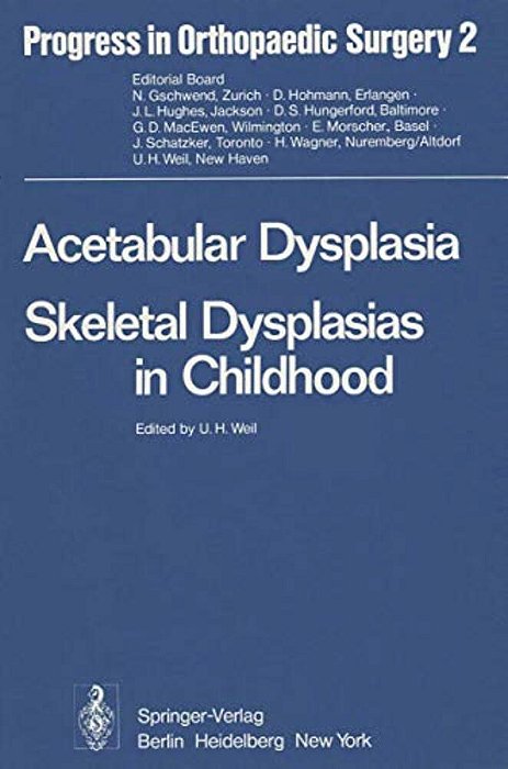 Acetabular Dysplasia: Skeletal Dysplasias In Childhood-..