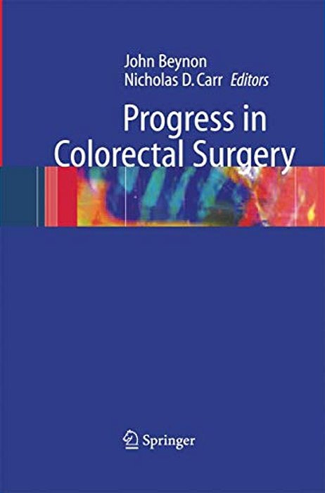 Progress In Colorectal Surgery-..