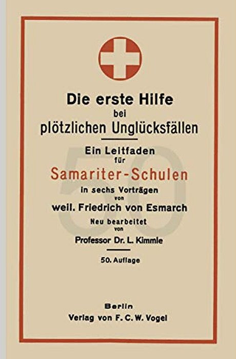 Die Erste Hilfe Bei Plötzlichen Unglücksfällen: Ein Leitfaden Für Samariter-Schulen In Sechs Vorträgen-..