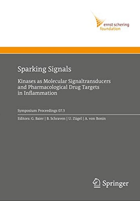 Sparking Signals: Kinases As Molecular Signaltransducers And Pharmacological Drug Targets In Inflammation-..