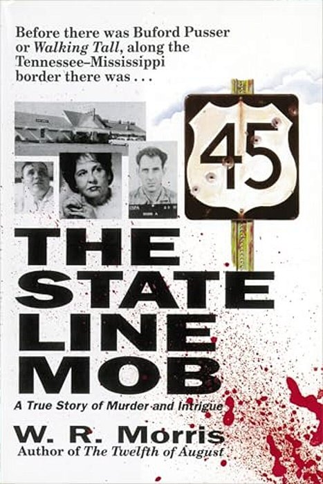 The State-Line Mob: A True Story Of Murder And Intrigue-..