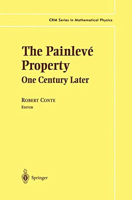 The Painlevé Property: One Century Later-..