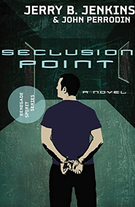 Seclusion Point: Renegade Spirit Series (Volume #3)-..
