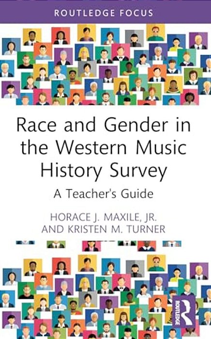 Race And Gender In The Western Music History Survey: A Teacher's Guide-..
