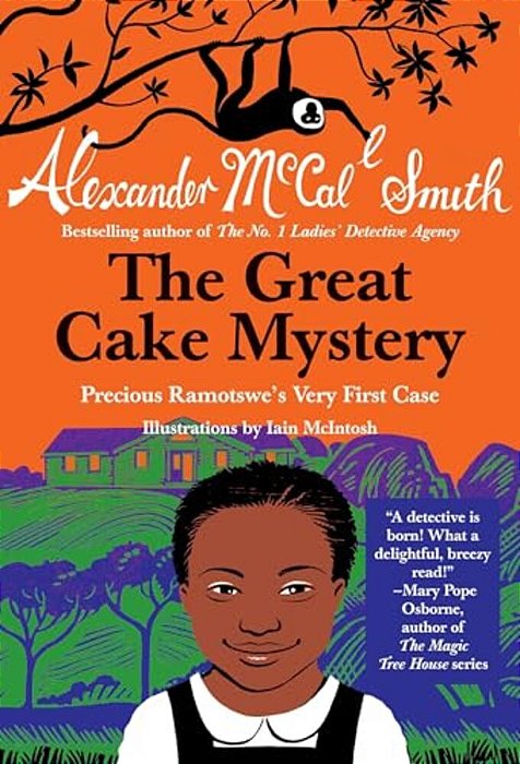 The Great Cake Mystery: Precious Ramotswe's Very First Case-..