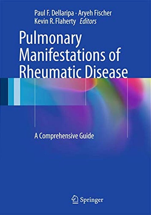 Pulmonary Manifestations Of Rheumatic Disease: A Comprehensive Guide-..