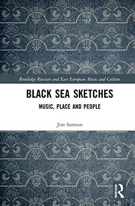 Black Sea Sketches: Music, Place And People-..