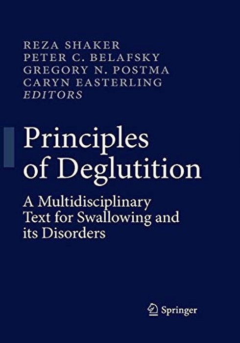 Principles Of Deglutition: A Multidisciplinary Text For Swallowing And Its Disorders-..