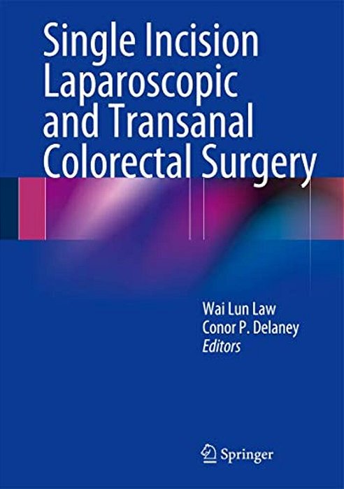 Single Incision Laparoscopic And Transanal Colorectal Surgery-..