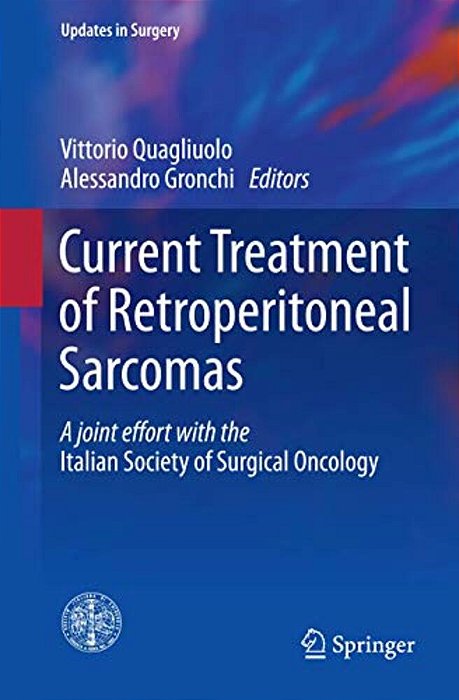 Current Treatment Of Retroperitoneal Sarcomas-..