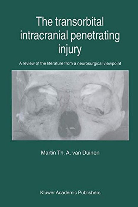 The Transorbital Intracranial Penetrating Injury: A Review Of The Literature From A Neurosurgical Viewpoint-..