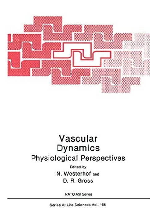 Vascular Dynamics: Physiological Perspectives-..