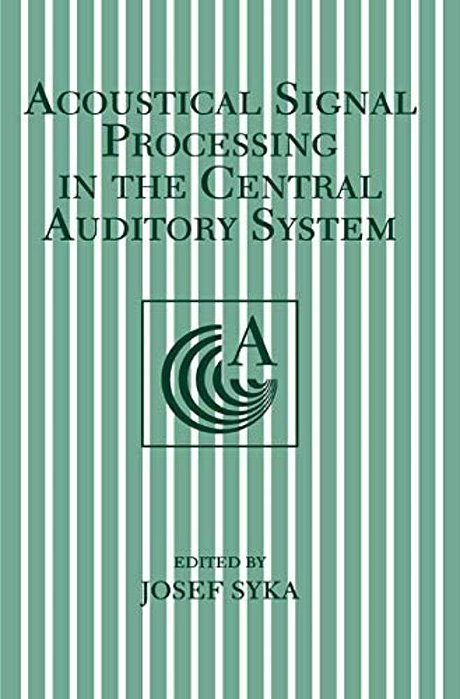 Acoustical Signal Processing In The Central Auditory System-..