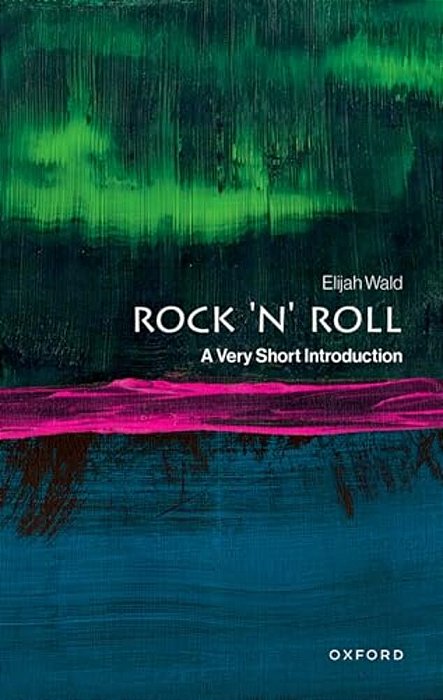 Rock 'N' Roll: A Very Short Introduction-..