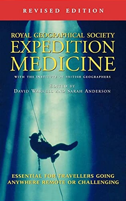 Expedition Medicine: Revised Edition-..