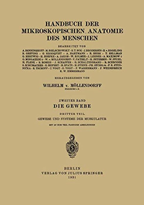 Die Gewebe: Dritter Teil Gewebe Und Systeme Der Muskulatur-..