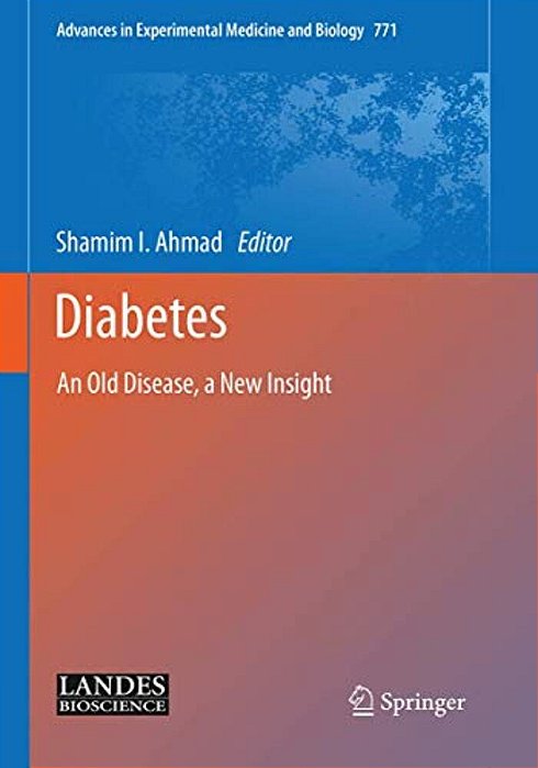 Diabetes: An Old Disease, A New Insight-..