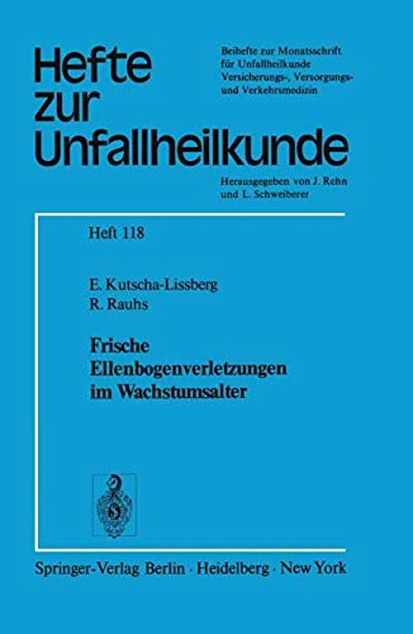 Frische Ellenbogenverletzungen Im Wachstumsalter-..