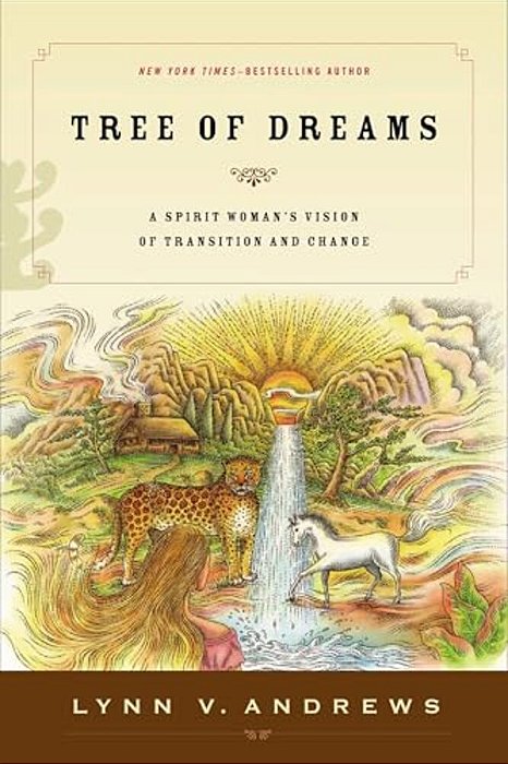 Tree Of Dreams: A Spirit Woman's Vision Of Transition And Change-..