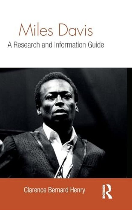 Miles Davis: A Research And Information Guide-..