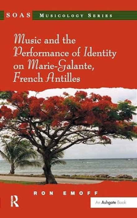Music And The Performance Of Identity On Marie-Galante, French Antilles-..