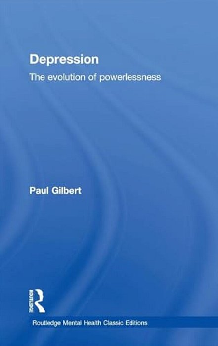 Depression: The Evolution Of Powerlessness-..