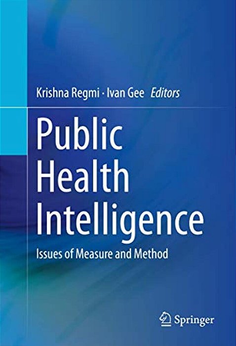 Public Health Intelligence: Issues Of Measure And Method-..