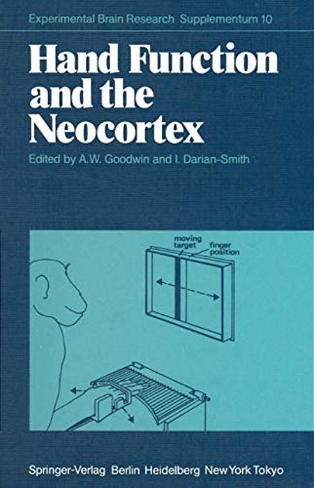 Hand Function And The Neocortex-..