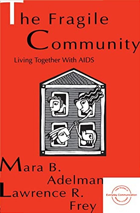 The Fragile Community: Living Together With Aids-..