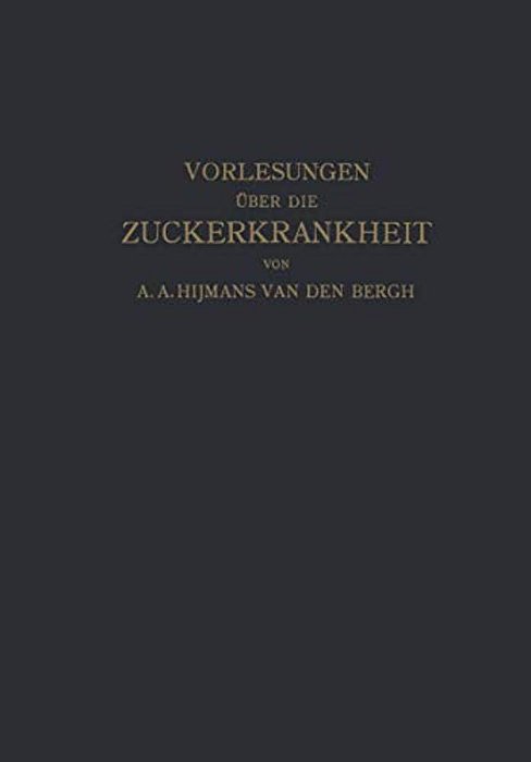 Vorlesungen Über Die Zuckerkrankheit-..