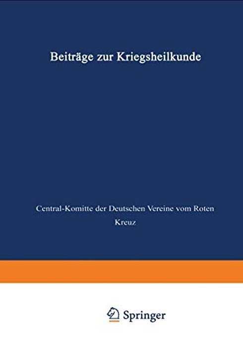 Beiträge Zur Kriegsheilkunde-..