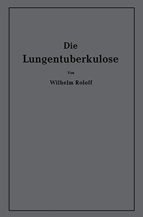 Die Lungentuberkulose: Eine Einführung-..