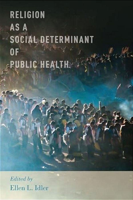 Religion As A Social Determinant Of Public Health-..