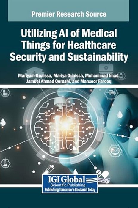 Utilizing Ai Of Medical Things For Healthcare Security And Sustainability-..