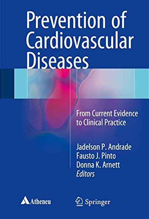 Prevention Of Cardiovascular Diseases: From Current Evidence To Clinical Practice-..