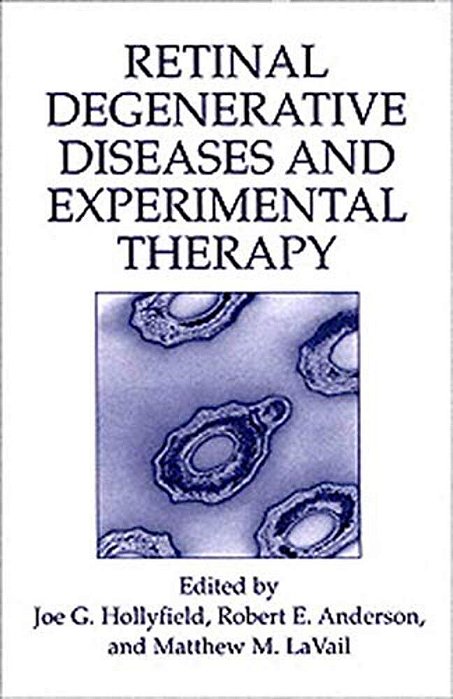 Retinal Degenerative Diseases And Experimental Therapy-..
