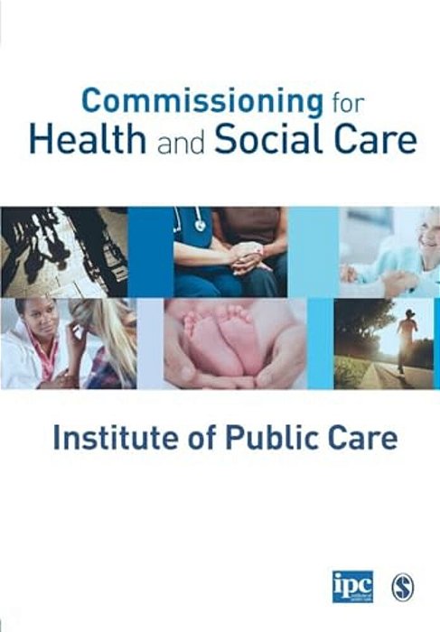 Commissioning For Health And Social Care-..