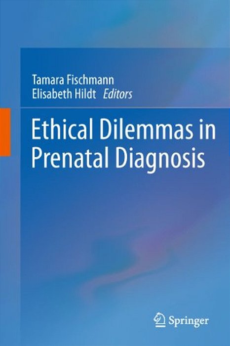 Ethical Dilemmas In Prenatal Diagnosis-..