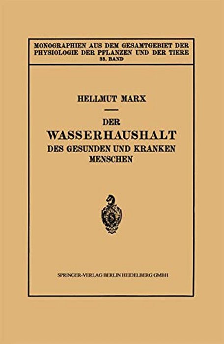 Der Wasserhaushalt Des Gesunden Und Kranken Menschen-..