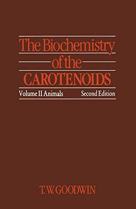 The Biochemistry Of The Carotenoids: Volume II Animals-..
