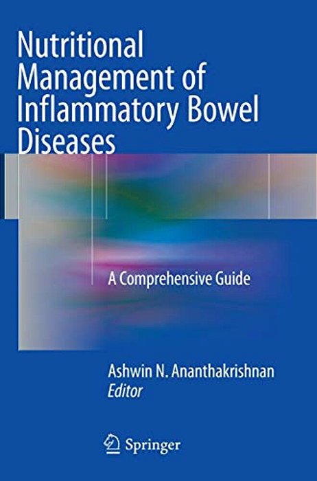 Nutritional Management Of Inflammatory Bowel Diseases: A Comprehensive Guide-..