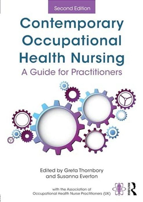 Contemporary Occupational Health Nursing: A Guide For Practitioners-..