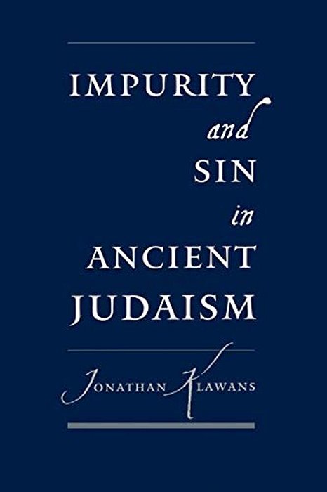 Impurity And Sin In Ancient Judaism-..