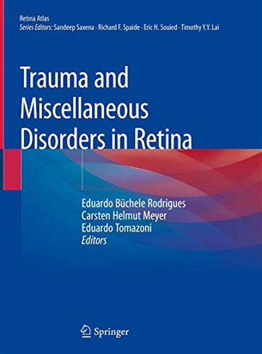 Trauma And Miscellaneous Disorders In Retina-..