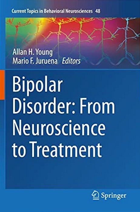 Bipolar Disorder: From Neuroscience To Treatment-..