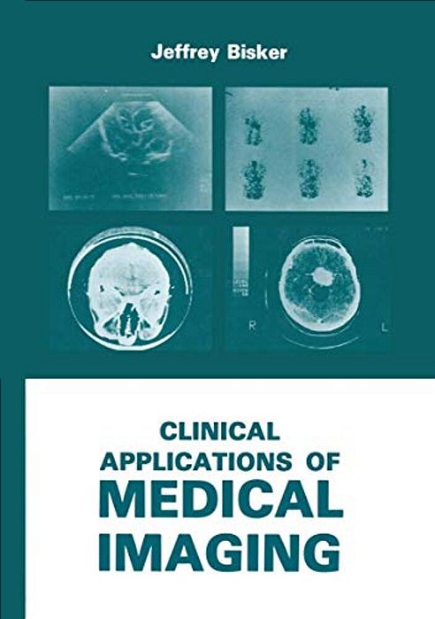 Clinical Applications Of Medical Imaging-..
