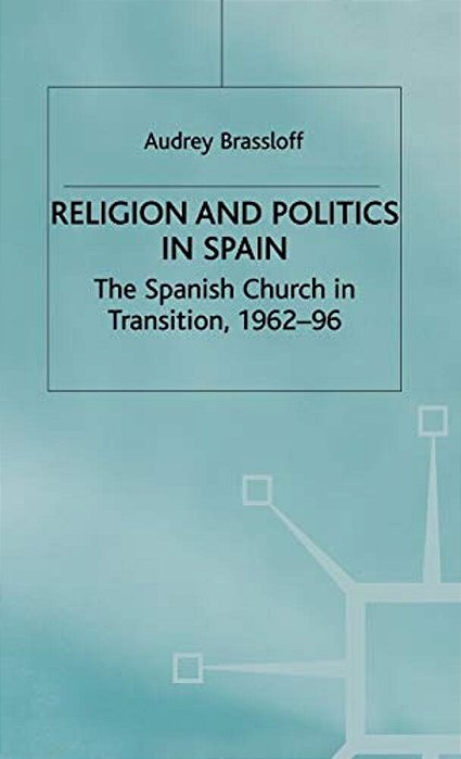 Religion And Politics In Spain-..