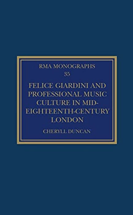 Felice Giardini And Professional Music Culture In Mid-Eighteenth-century London-..