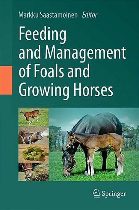 Feeding And Management Of Foals And Growing Horses-..